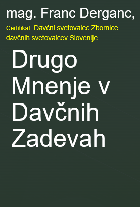 Taxin d.o.o. (mag. Franc Derganc) - Drugo mnenje v davčnih zadevah - KRATKA EKSPERIZA