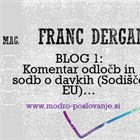 Komentar TAXIN: Sodišče EU je prejelo Predlog Ustavnega sodišča RS v zadevi  - ali je dopustno omejevati provizijo 4% za posredovanje pri prometu z nepremičninami